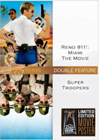 Reno 911!: Miami / Super Troopers