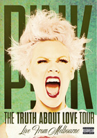 Pink: The Truth About Love Tour: Live From Melbourne (Explicit Version)