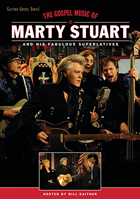 Marty Stuart And His Fabulous Superlatives: The Gospel Music Of Marty Stuart And His Fabulous Superlatives
