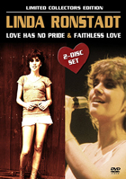 Linda Ronstadt: Love Has No Pride / Faithless Love