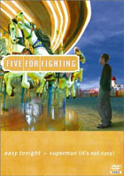 Five For Fighting: Easy Tonight/ Superman (It's Not Easy) DVD Single