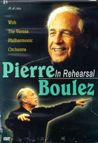 Pierre Boulez: In Rehearsal: Vienna Philharmonic
