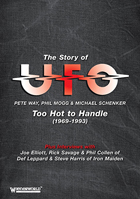 UFO: The Story Of UFO: Too Hot To Handle: 1969-1993