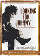 Johnny Thunders: Looking For Johnny: The Legend Of Johnny Thunders