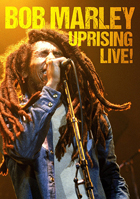 Bob Marley: Uprising Live