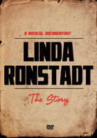 Linda Ronstadt: The Story Of Linda Ronstadt: A Musical Documentary