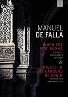 Manuel De Falla: When The Fire Burns / Nights In The Gardens Of Spain