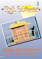 Bobby Hutcherson / Flora Purim: Cool Summer
