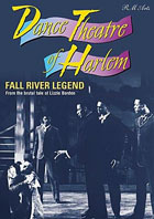 Dance Theater Of Harlem: Fall River Legend