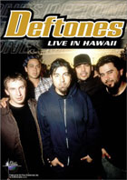 Deftones: Live In Hawaii: Music In High Places