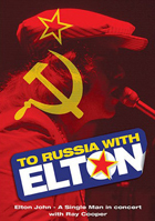 Elton John: To Russia… With Elton