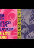 Jon Spencer Blues Explosion: Plastic Fang