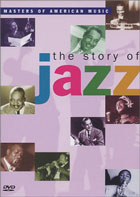 Story Of Jazz: Masters Of American Music