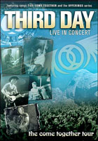 Third Day: Live in Concert: The Come Together Tour