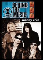 Motley Crue: VH1 Behind The Music Extended