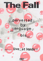 Fall: Perverted By Language / Live At Leeds