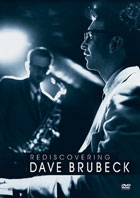 Dave Brubeck: Rediscovering Dave Brubeck