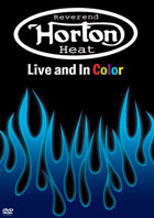 Reverend Horton Heat: Live And In Color (DTS)