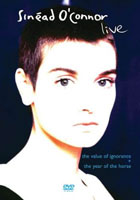 Sinead O'connor: Live Year Of The Horse / Value Of Ignorance