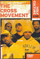Cross Movement: The Holy Culture Live