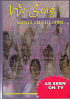 We Sing Gospel's Greatest Hymns