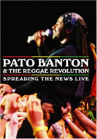 Pato Banton And Reggae Revolution: Spreading The Word Live