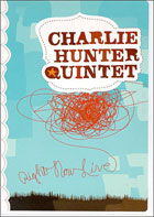 Charlie Hunter: Right Now Live!