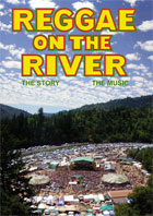 Reggae On The River: The Story, The Music