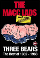 Macc Lads: Three Bears: Best Of 1982-1988