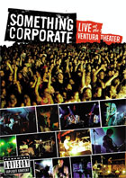 Something Corporate: Live At The Ventura Distribution Theater