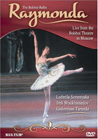 Raymonda: Bolshoi Ballet: Ludmilla Semenyanka