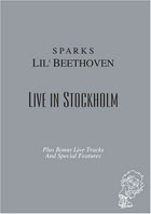 Sparks: Lil Beethoven: Live In Stockholm