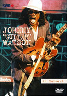 Johnny Guitar Watson: In Concert: Ohne Filter