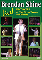 Brendan Shine: Live At Blazers / Live At The Circus Tavern