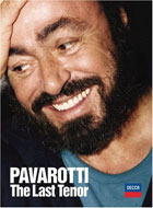 Luciano Pavarotti: The Last Tenor