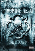Machine Head: Elegies