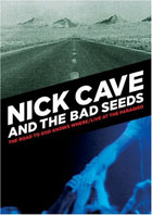 Nick Cave And The Bad Seeds: Road To God Knows Where / Live At The Paradiso