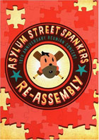 Asylum Street Spankers: Re-Assemby