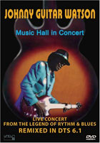 Johnny Guitar Watson: Music Hall In Concert (DTS)