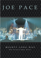 Joe Pace: Mighty Long Way