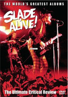Slade: Slade Alive!: The Ultimate Critical Review