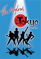 Nylons: Live In Tokyo And More