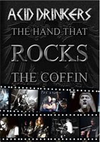 Acid Drinkers: Hand that Rocks The Coffin