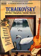 Naxos Musical Journey: Tchaikovsky (DTS)