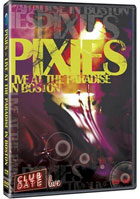 Pixies: Live At The Paradise In Boston