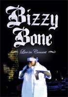 Bizzy Bone: Live In Concert