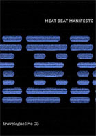 Meat Beat Manifesto: Travelogue Live '05