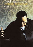 Fred Hammond And Radical For Christ: Purpose By Design