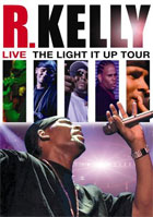 R. Kelly: Live! The Light It Up Tour