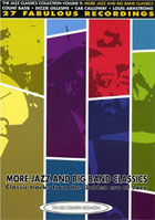 More Jazz And Big Band Classics: Classic Tracks From The Golden Era Of Jazz